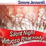 S. Jennarelli: Silent Night Virtuoso Rhapsody (2012)